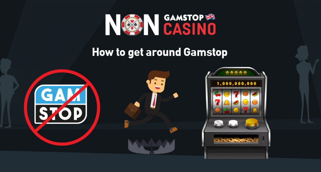 How to get around Gamstop
