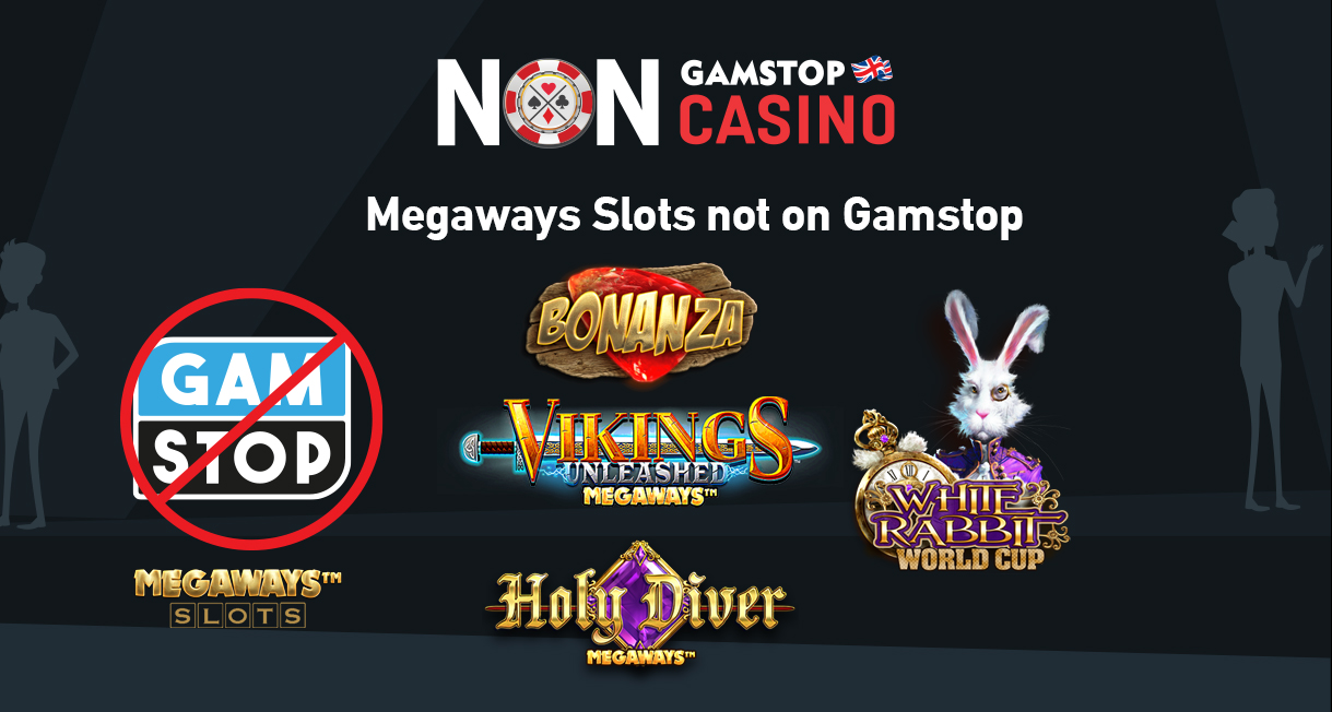 Megaways Slots Not On Gamstop 2023 All Slot Sites
