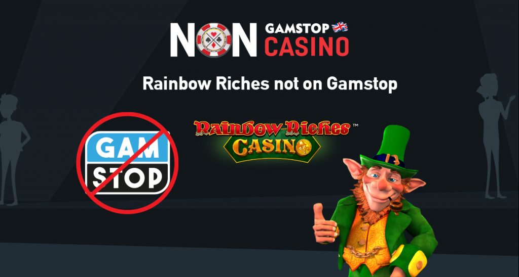 Rainbow Riches not on Gamstop